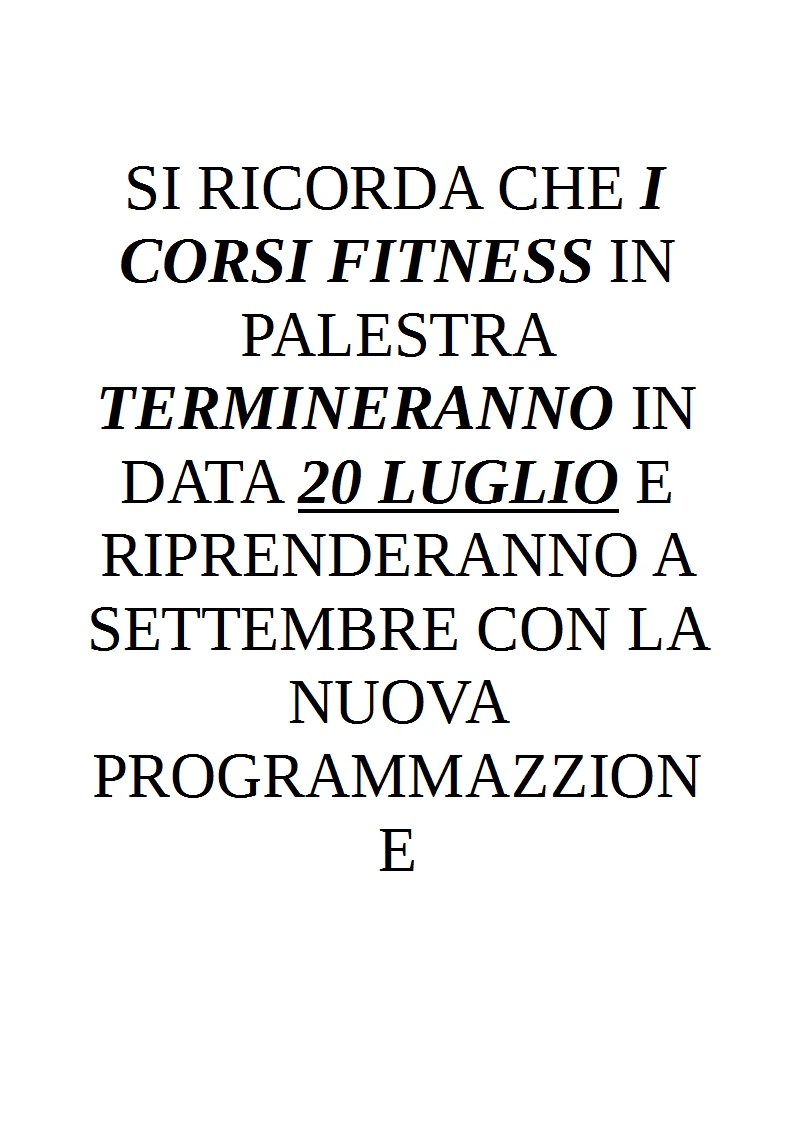 SI RICORDA CHE I CORSI FITNESS IN PALESTRA A LIMBIATE & CERMENATE TERMINERANNO IL 20 LUGLIO